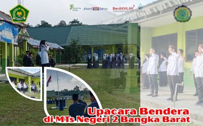 upacara bendera di halam MTs Negeri 2 Bangka Barat